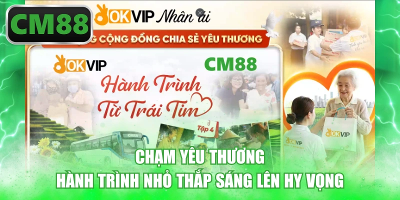 Chạm Yêu Thương - Hành Trình Nhỏ Thắp Sáng Lên Hy Vọng